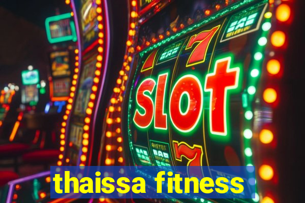 thaissa fitness