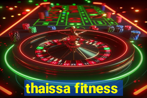 thaissa fitness