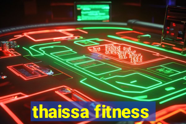 thaissa fitness