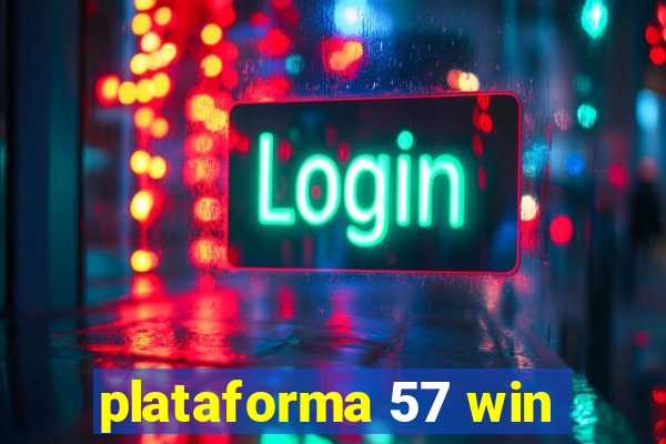 plataforma 57 win