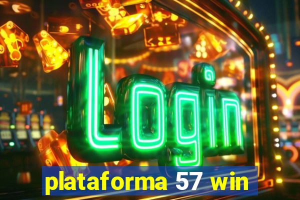 plataforma 57 win