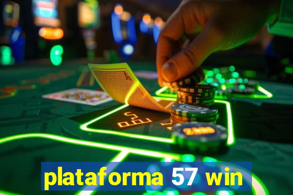 plataforma 57 win