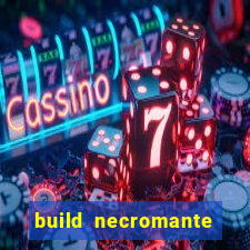 build necromante diablo 4