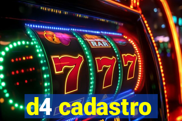 d4 cadastro