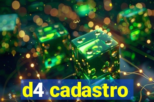 d4 cadastro