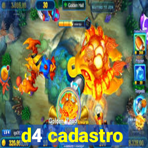 d4 cadastro