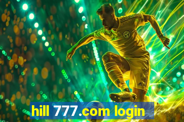 hill 777.com login