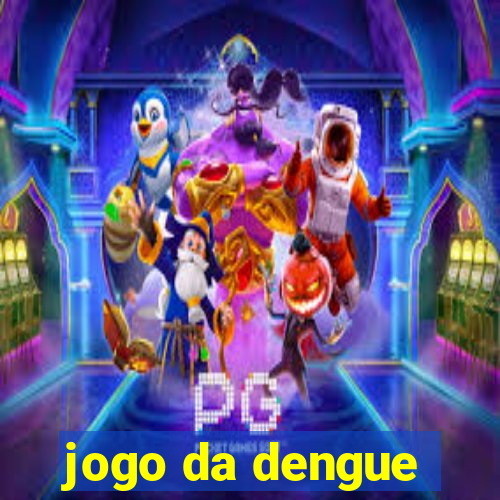 jogo da dengue