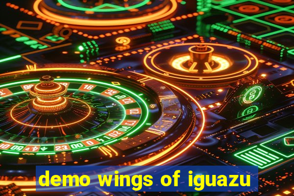 demo wings of iguazu