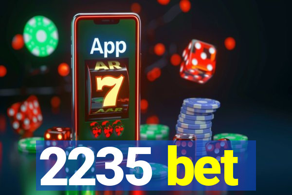 2235 bet