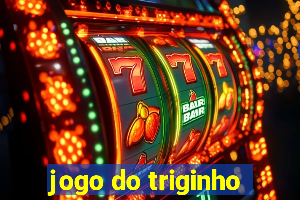 jogo do triginho