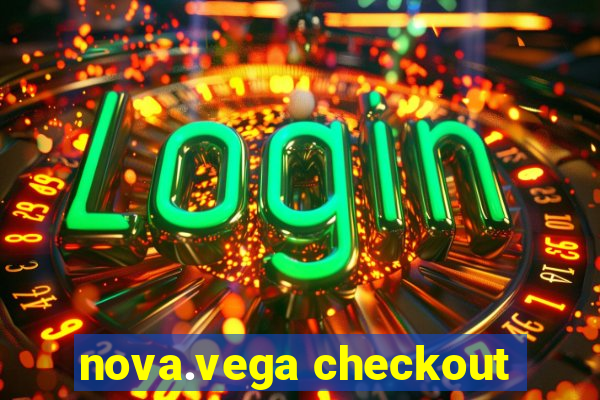 nova.vega checkout