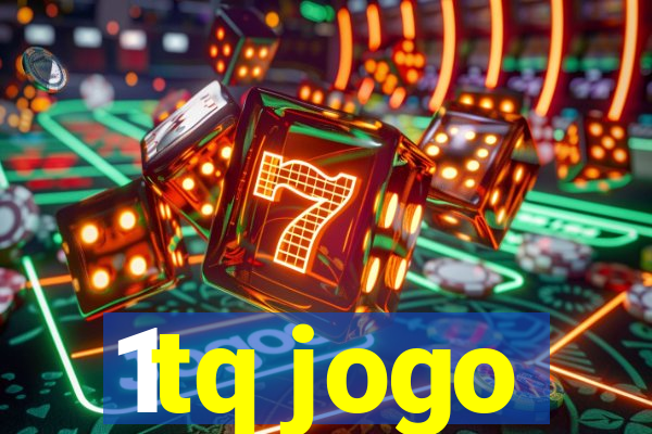 1tq jogo