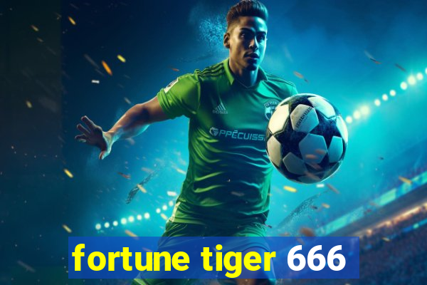 fortune tiger 666