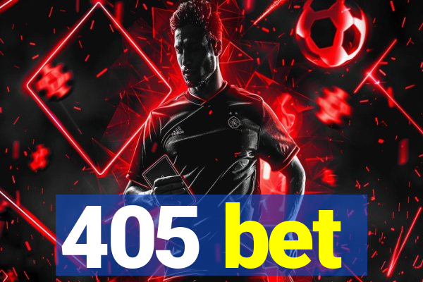 405 bet