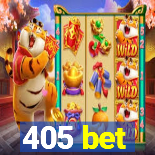 405 bet