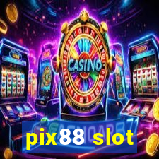 pix88 slot