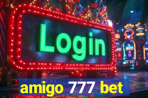 amigo 777 bet