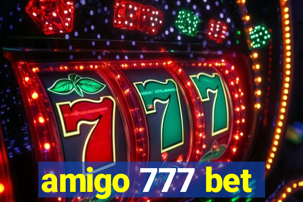 amigo 777 bet