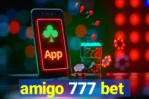 amigo 777 bet