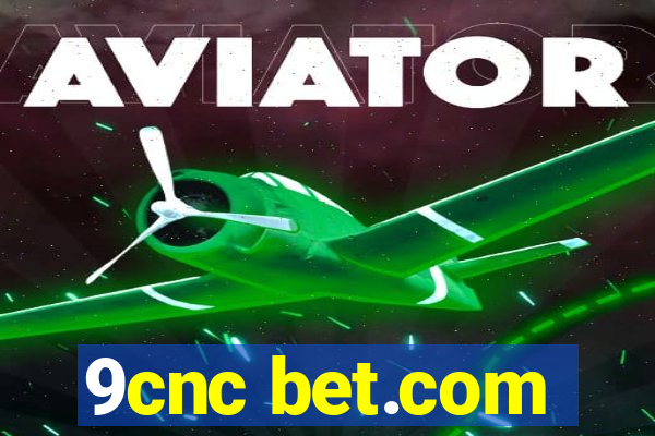 9cnc bet.com