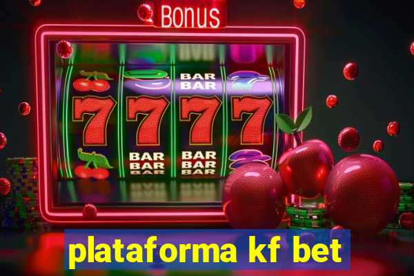 plataforma kf bet