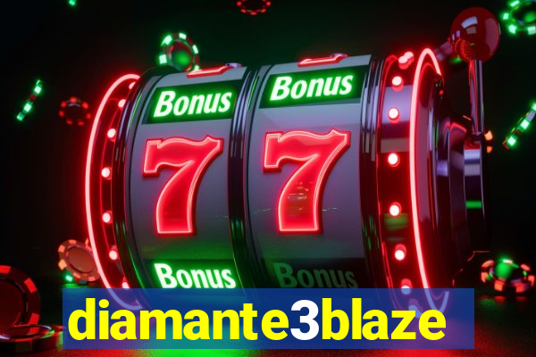 diamante3blaze