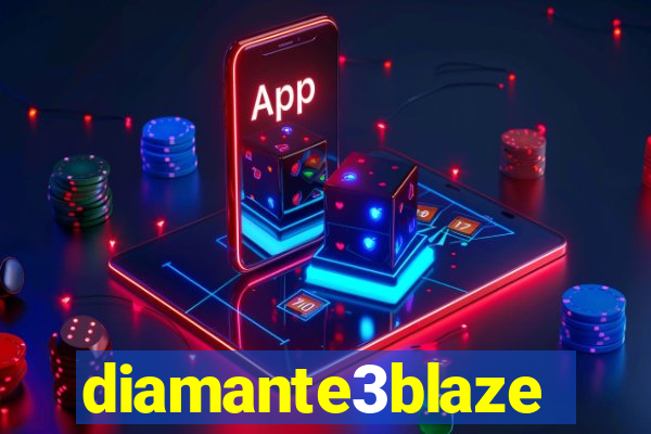 diamante3blaze