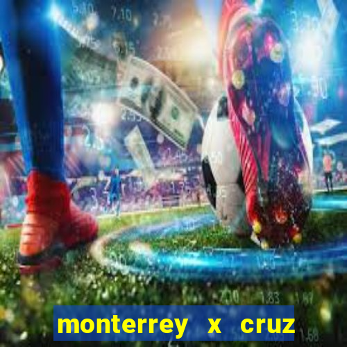 monterrey x cruz azul palpite