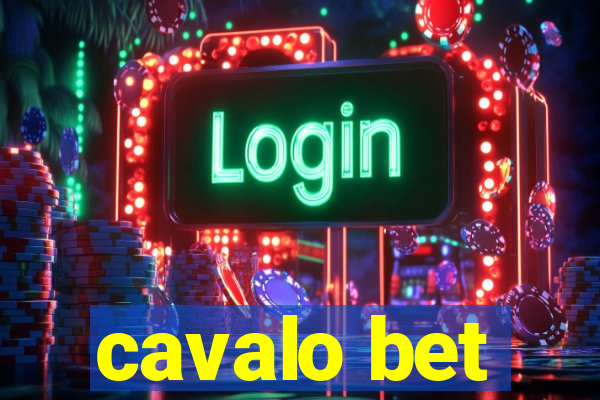 cavalo bet