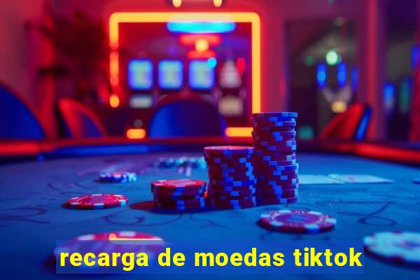 recarga de moedas tiktok