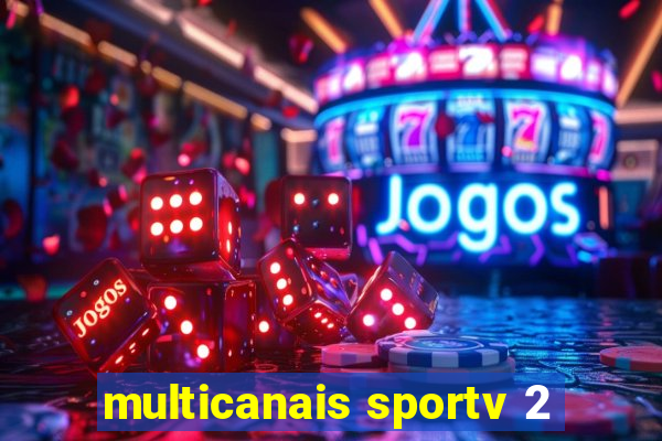 multicanais sportv 2