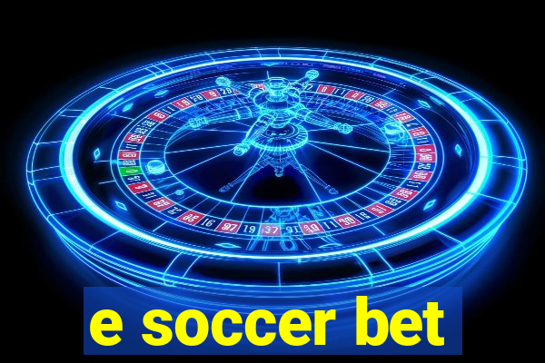 e soccer bet