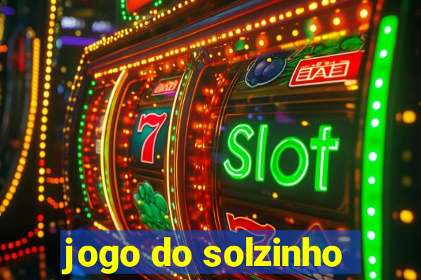 jogo do solzinho