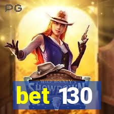 bet 130