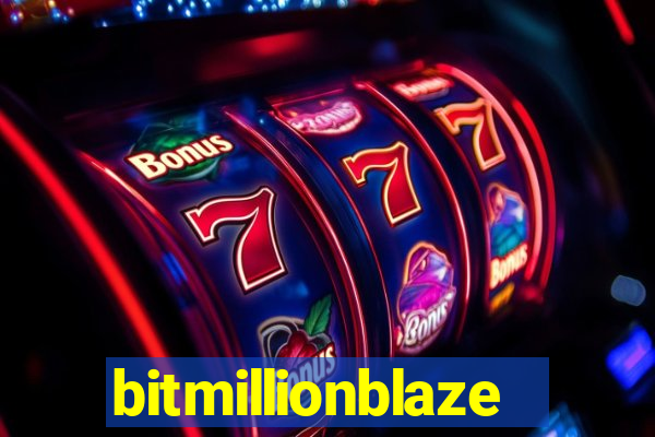 bitmillionblaze