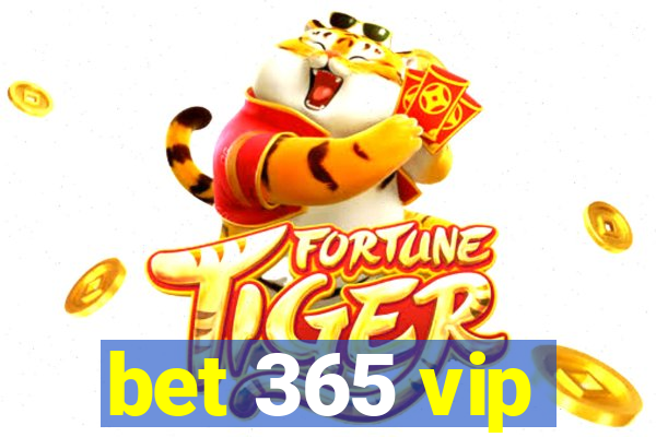 bet 365 vip