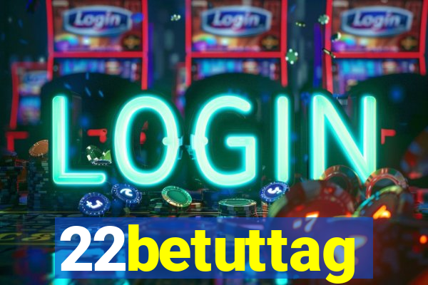 22betuttag