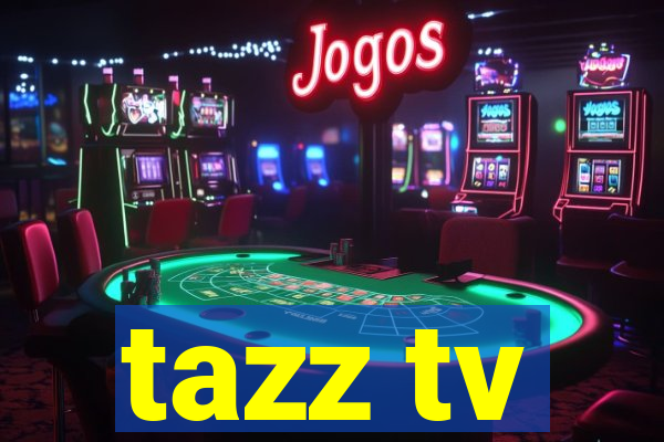 tazz tv