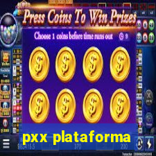 pxx plataforma