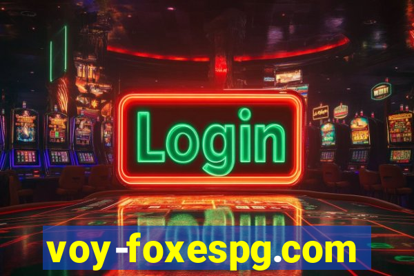 voy-foxespg.com