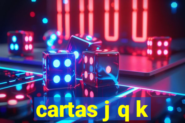 cartas j q k