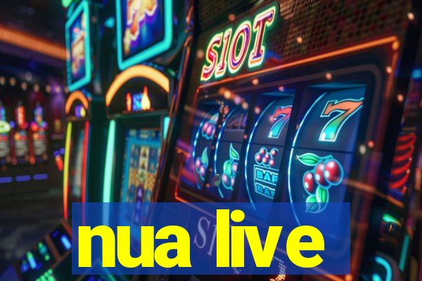 nua live