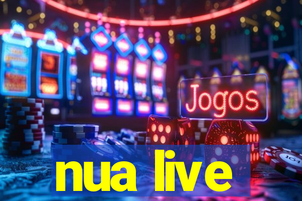 nua live