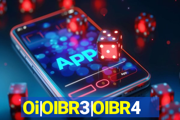 Oi|OIBR3|OIBR4