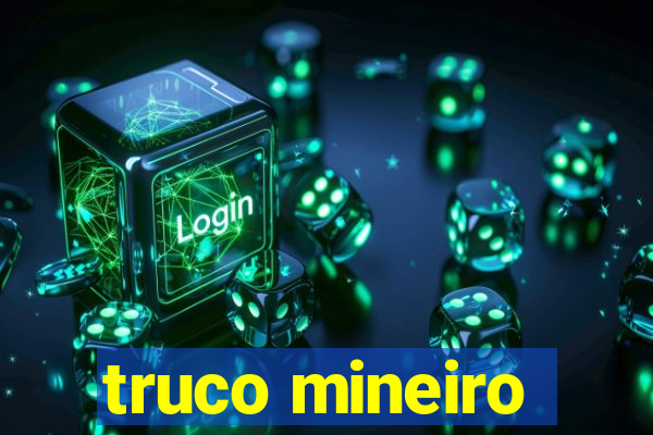 truco mineiro