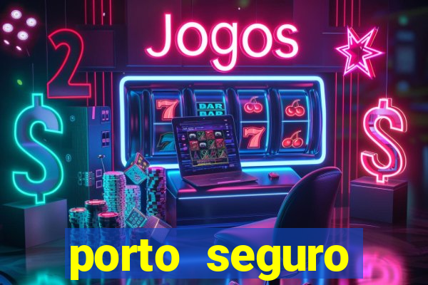 porto seguro reclame aqui