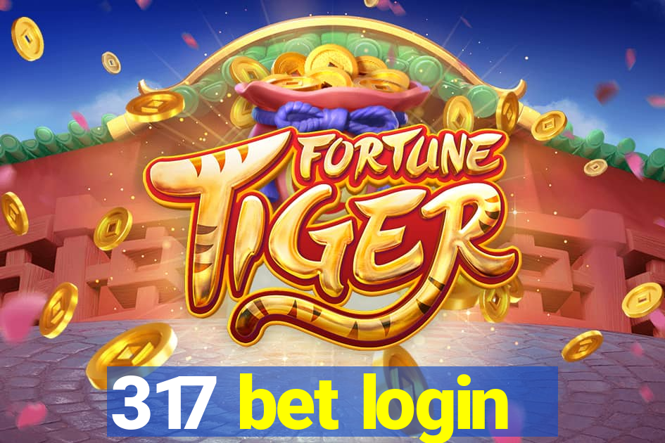 317 bet login