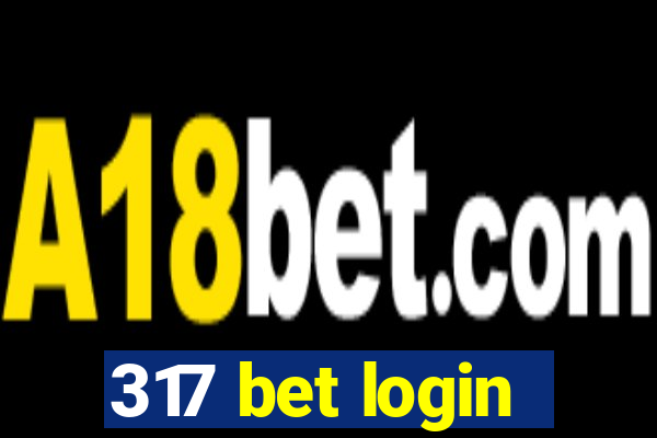 317 bet login