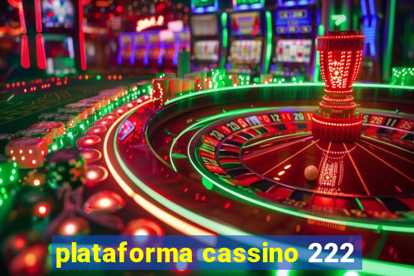 plataforma cassino 222